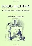 Food in China, Simoons, Frederick J., 084938804X