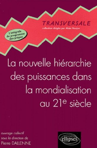La  nouvelle hiérarchie des puissances dans la mondialisation au 21e siècle