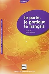 Je parle, je pratique le français