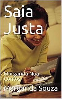 Livro Saia Justa: Margarida Nua - Contos