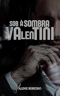 Livro Sob a Sombra Valentini (Império Valentini)