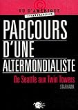 Parcours d'une altermondialiste. De Seattle aux Twin Towers (Points de vue d'Amérique) (French Edition) by