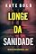 Livro Longe da Sanidade (Série Nina Veil: Thriller de Suspense do FBI — Livro 9)
