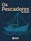 Livro Os pescadores
