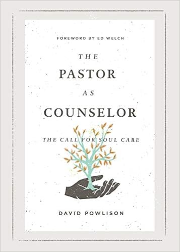 The Pastor as Counselor: The Call for Soul Care: Powlison, David, Welch,  Ed: 9781433573019: Books - Amazon.ca