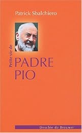 Petite vie de Padre Pio