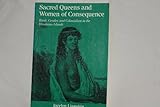Sacred Queens and Women of Consequence : Rank, Gender, and Colonialism in the Hawaiian Islands, Linnekin, Jocelyn, 0472064231