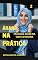 Livro Árabe na Prática “dialeto sírio & Libanês”: Essa série te ensina o “sotaque oriental" Árabe shamye usado no Líbano, síria, Jordânia e palestina (Livros ... os Falantes da Língua Portuguesa Livro 4)