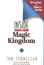 Inside the Magic Kingdom : Seven Keys to Disney's Success