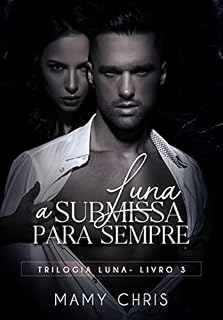 Livro Luna- A submissa para Sempre