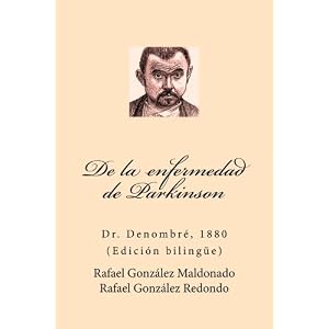 De la maladie de Parkinson (Dr. Denombré 1880): Edición bilingüe (Spanish and French Edition)