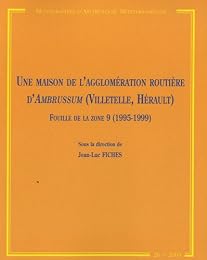 Une  maison des Ier-IIe siècles dans l'agglomération routière d'Ambrussum, Villetelle, Hérault