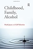 Image de Childhood, Family, Alcohol