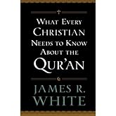 What Every Christian Needs to Know About the Qur'an