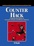 Counter Hack: A Step-by-Step Guide to Computer Attacks and Effective Defenses (The Radia Perlman Ser