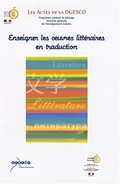 Enseigner les oeuvres littéraires en traduction
