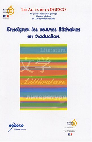 Enseigner les oeuvres littéraires en traduction