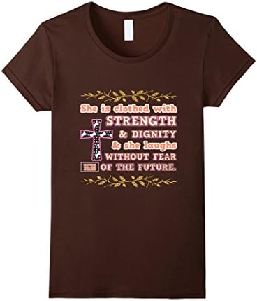 Womens Christian &amp; Religious Tees Double Sided Strength &amp; Dignity  Small Brown