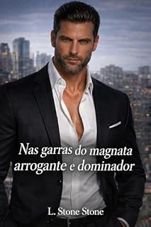 Livro Nas garras do magnata arrogante e dominador: Conto romance Hot (Contos erotismo e sexo Livro 14)