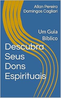 Livro Descubra Seus Dons Espirituais: Um Guia Bíblico