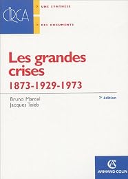 Les  grandes crises, 1873-1929-1973