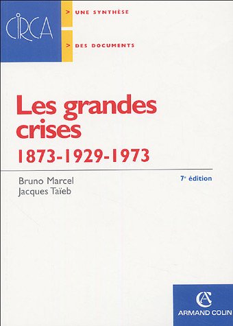 Les  grandes crises, 1873-1929-1973