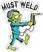 3 - Must Weld Zombie Welder Hard Hat/Helmet Stickers H232