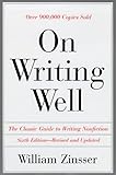 On Writing Well: The Classic Guide to Writing Nonfiction
