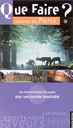 Que faire autour de Paris ?