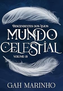Livro Mundo Celestial (Descendentes dos Anjos Livro 1)