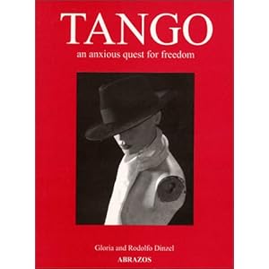 Tango : An Anxious Quest for Freedom