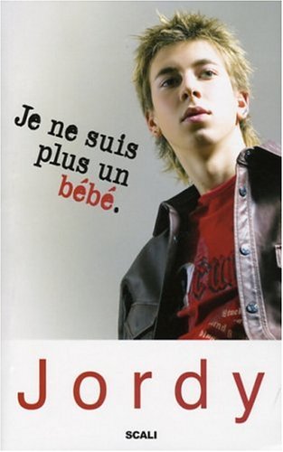Je Ne Suis Plus Un Bebe Amazon Co Uk Lemoine Jordy Clerget Patricia Books