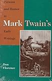 Persona and Humor in Mark Twain's Early Writings, Florence, Don, 0826210252
