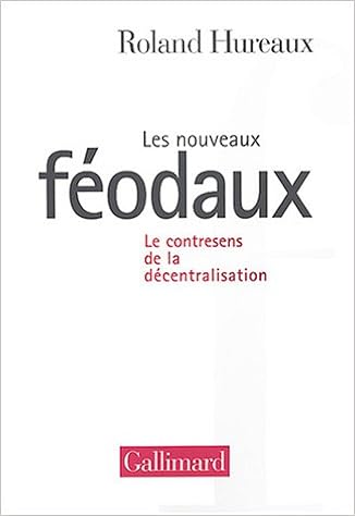 Amazon Fr Les Nouveaux Feodaux Essai Sur La Decentralisation Hureaux Roland Livres Amazon Fr Les Nouveaux Feodaux Essai Sur La Decentralisation Hureaux Roland Livres