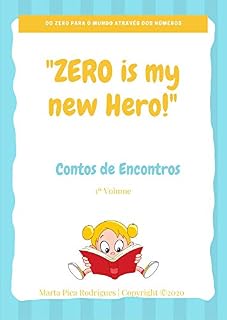 Livro "ZERO It's My New hero": Um Conto de Encontros - 1º Volume
