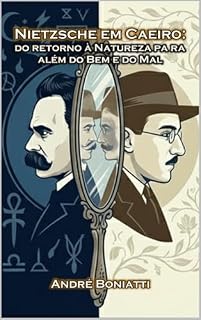 Livro Nietzsche em Caeiro: Do retorno à Natureza para além do Bem e do Mal (Ontologia e Estética: Da Alma ao Texto)