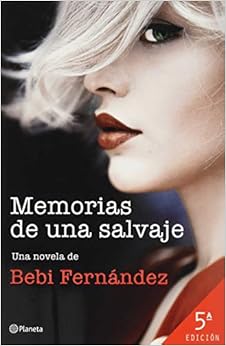 Memorias de una salvaje: 5