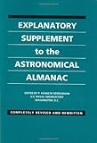 Explanatory Supplement to the Astronomical Almanac