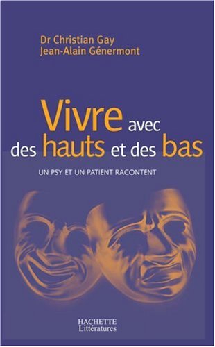 Vivre avec des hauts et des bas