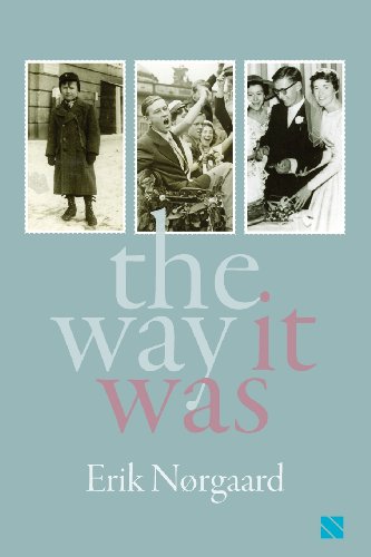 The Way It Was by Erik Norgaard