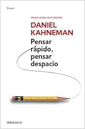 Pensar rápido pensar despacio