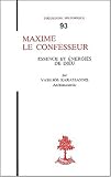 Maxime le Confesseur: Essence et énergies de Dieu (Théologie historique) (French Edition) by