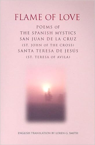 Amazon Com Flame Of Love Poems Of The Spanish Mystics St John