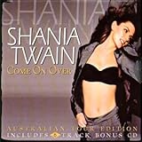 Shania Twain Album: «Come On Over (+ Bonus CD)» (Front side) Shania Twain Album: «Come On Over (+ Bonus CD)» (Front side)