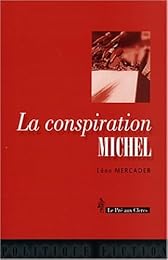 La  conspiration Michel