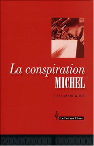 La  conspiration Michel
