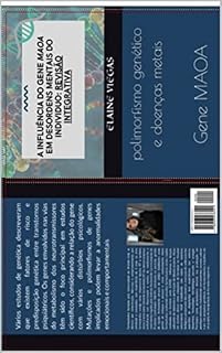 Livro DOENÇAS MENTAIS DE CAUSA GENÉTICA: ENTENDENDO O QUE É O POLIMORFISMO : É POSSÍVEL DIAGNOSTICAR POR EXAME?