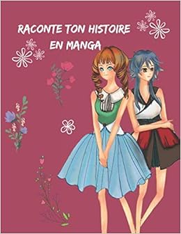Amazonfr Raconte Ton Histoire En Manga Cahier De Dessin