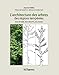 L ARCHITECTURE DES ARBRES DES REGIONS TEMPEREES - VERSION BROCHEE: SON HISTOIRE, SES CONCEPTS, SES USAGES. (MULTIMONDES ED) by 