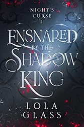 Ensnared by the Shadow King